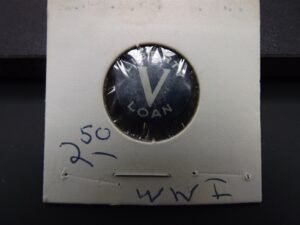 WWI Liberty Loan "V" Pinback Button